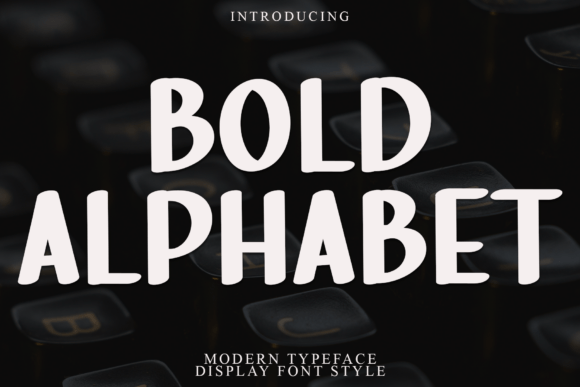Bold Alphabet: A Powerful Typeface for Editorial Design