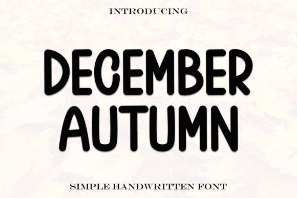 December Autumn: A Handwritten Display Font for Seasonal Creators