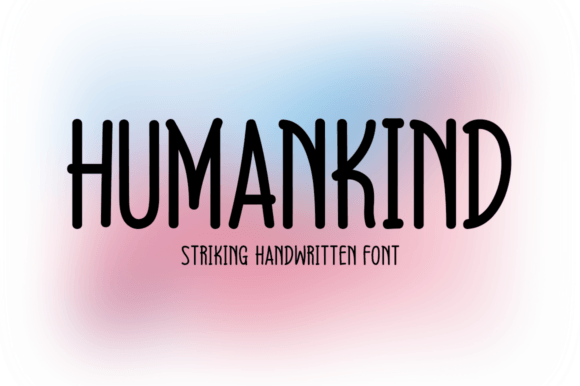 Humankind: A Handwritten Typeface for Modern Brand Identity