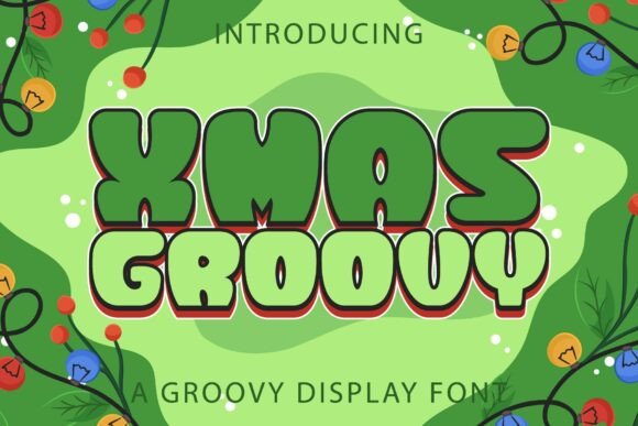 Xmas Groovy: The Display Typeface for Seasonal Campaigns